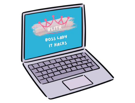 Boss Lady IT Hacks